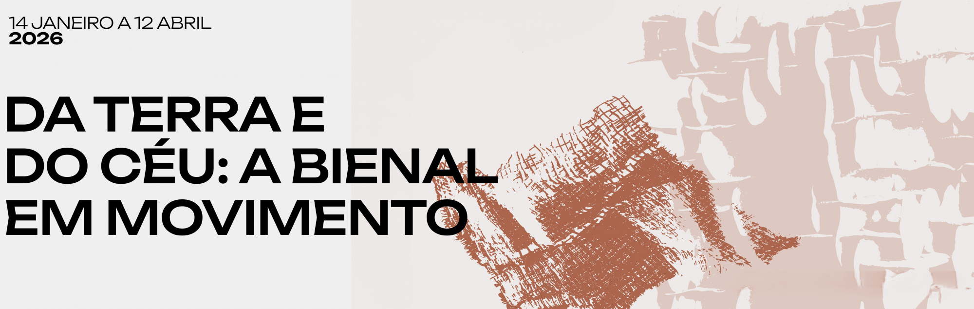 Da Terra e do Céu - A Bienal em Movimento