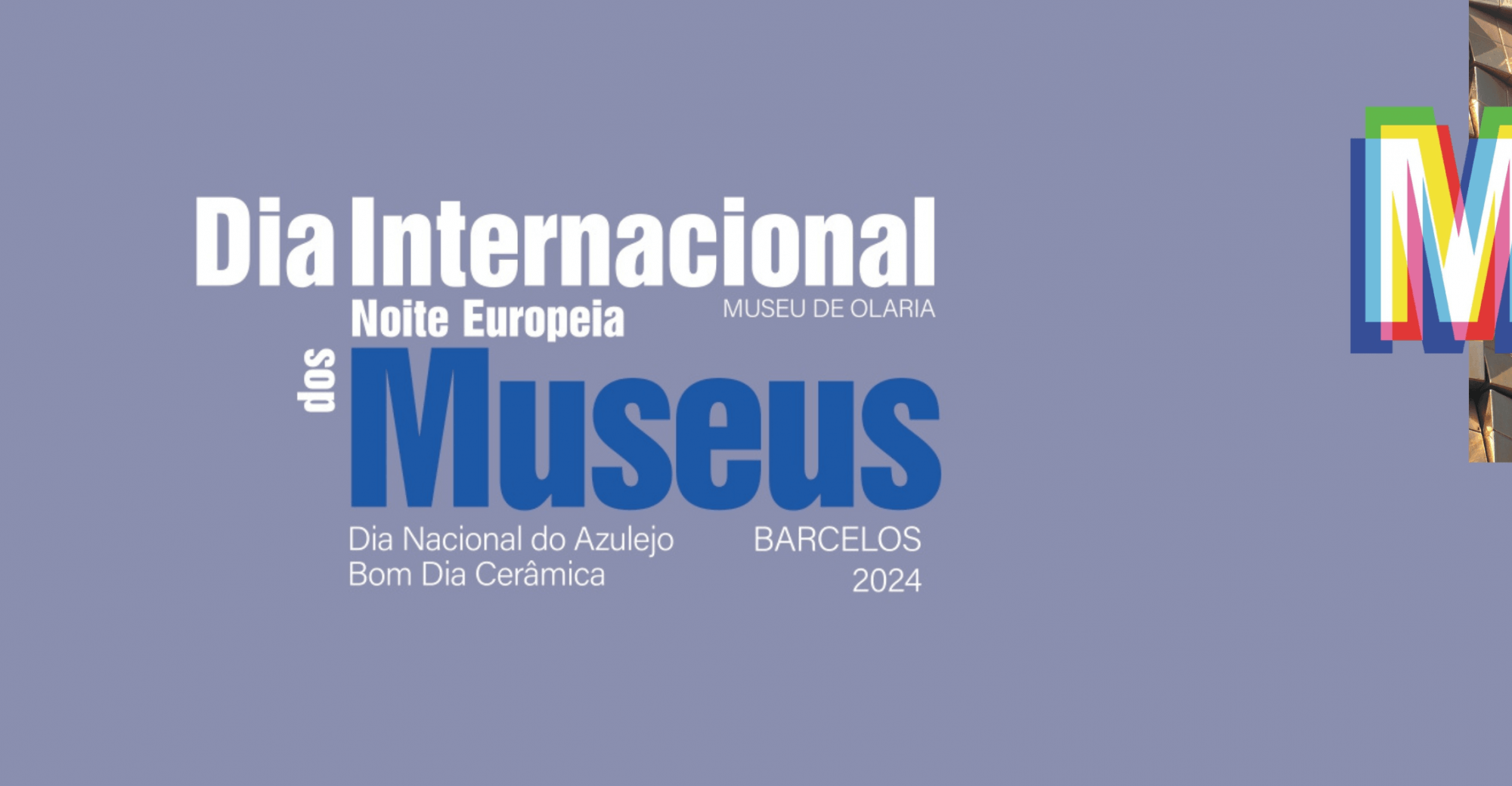 Dia Internacional dos Museus - Noite Europeia dos Museus